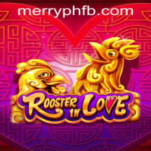 RoosterInLove: A Dynamic Gaming Experience Enveloped by the World of MERRYPH.COM